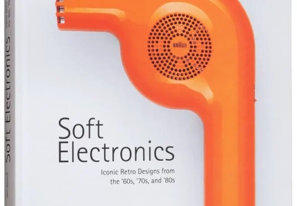 Soft Electronics: Iconic Retro Designs from the 60s, 70s, and 80s