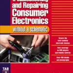 Troubleshooting & Repairing Consumer Electronics Without a Schematic