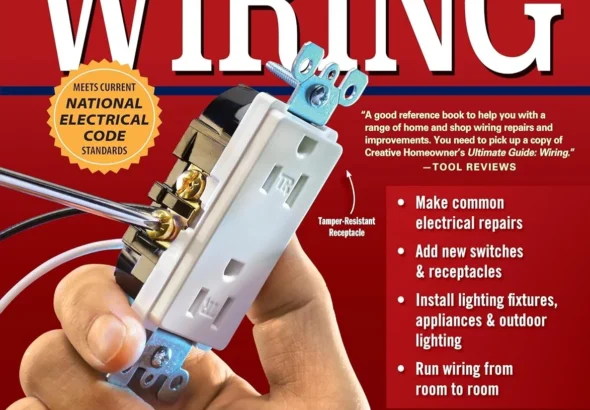 Ultimate Guide Wiring, Updated 10th Edition: Meets Current National Electrical Code Standards (Creative Homeowner) DIY Residential Electrical Installations and Repairs - Diagrams and Step-by-Step
