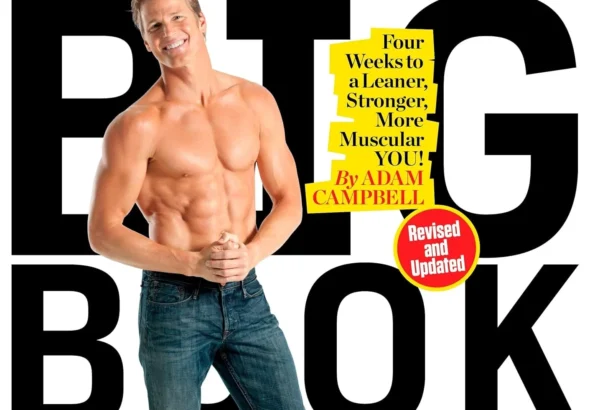 The Men's Health Big Book of Exercises: Four Weeks to a Leaner, Stronger, More Muscular You!